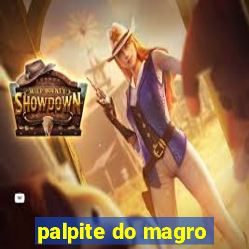 palpite do magro