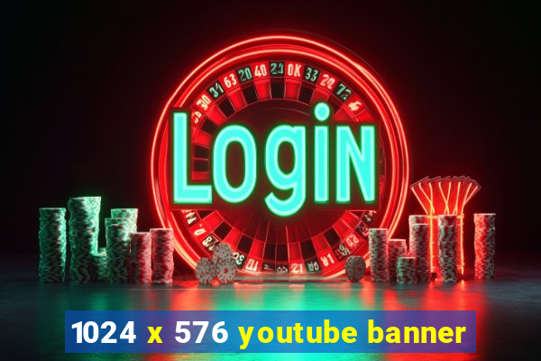 1024 x 576 youtube banner