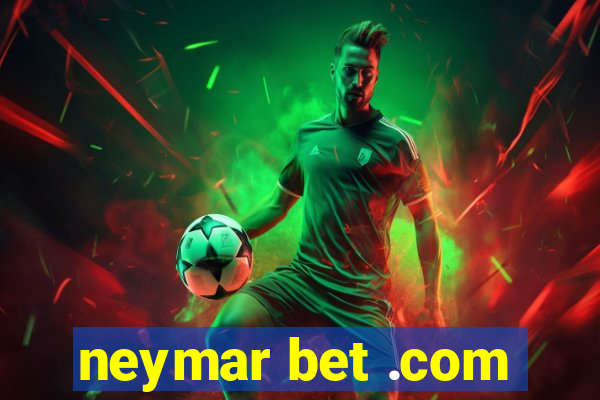 neymar bet .com