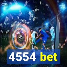 4554 bet