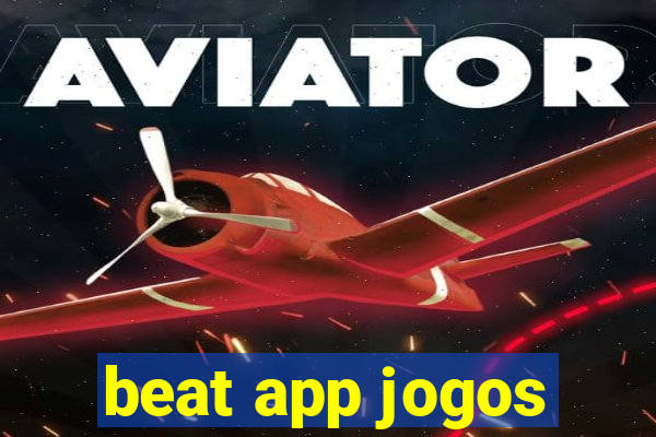 beat app jogos