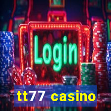 tt77 casino