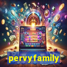 pervyfamily