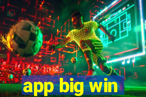 app big win