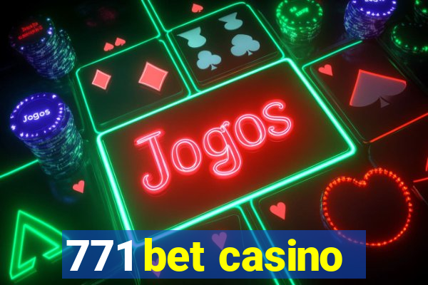 771 bet casino