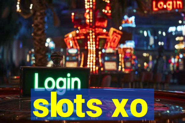 slots xo