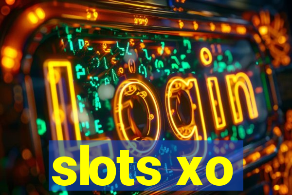 slots xo