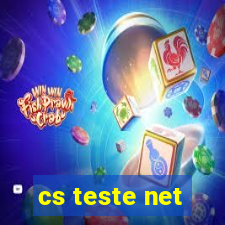 cs teste net