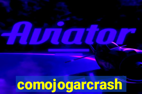 comojogarcrash