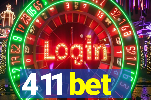 411 bet