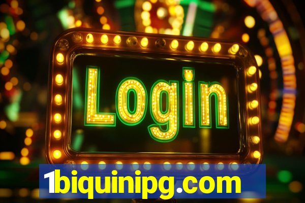 1biquinipg.com