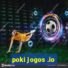 poki jogos .io