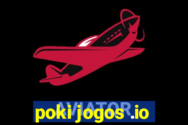 poki jogos .io