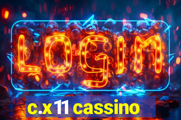 c.x11 cassino