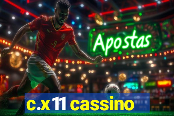 c.x11 cassino