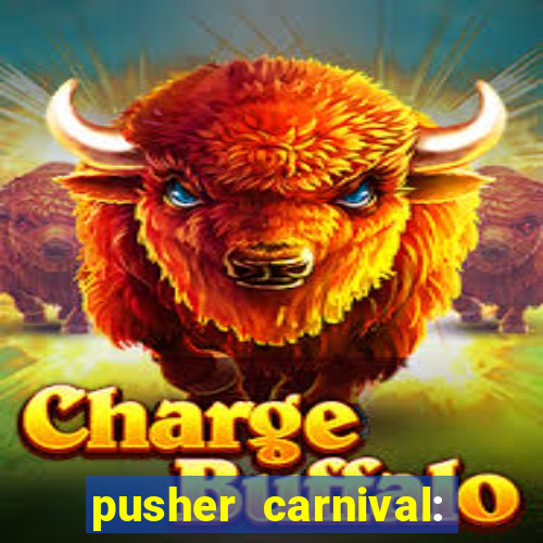 pusher carnival: coin master