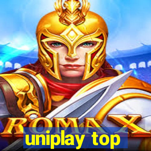 uniplay top