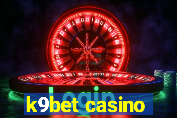 k9bet casino