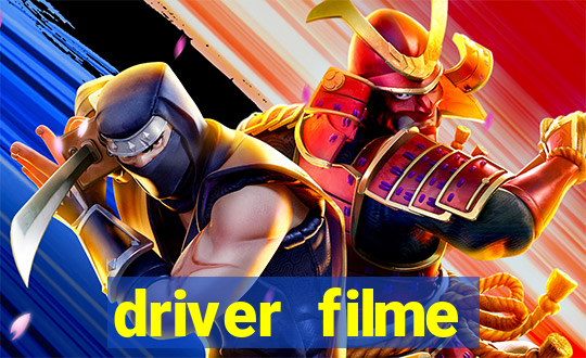 driver filme completo dublado