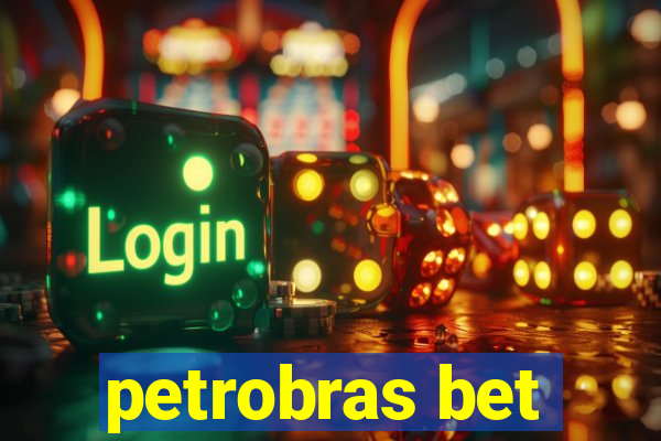 petrobras bet