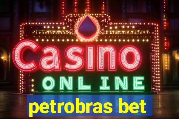 petrobras bet