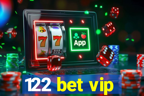 122 bet vip