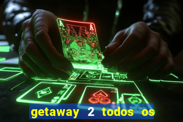 getaway 2 todos os carros liberados 2024