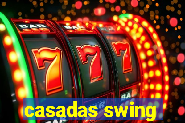 casadas swing