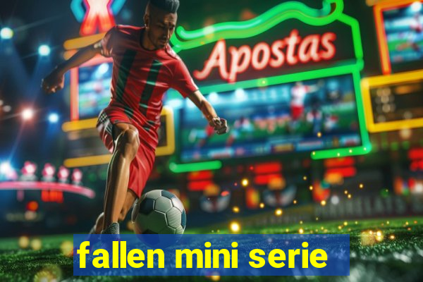 fallen mini serie