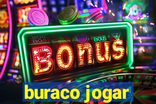 buraco jogar