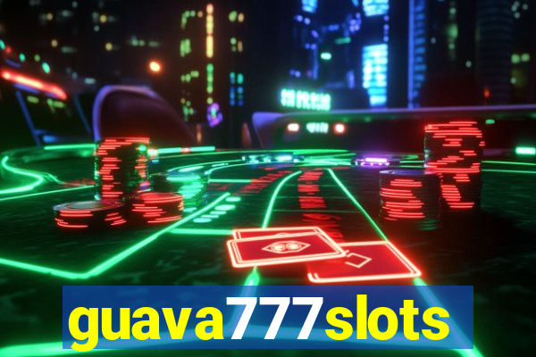 guava777slots