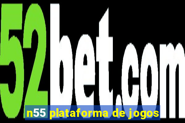 n55 plataforma de jogos