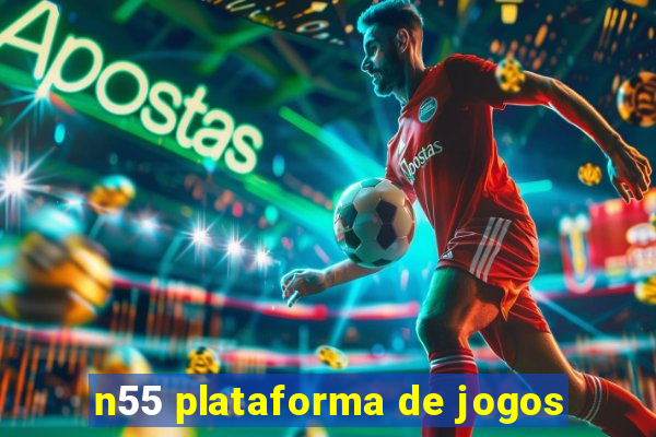 n55 plataforma de jogos