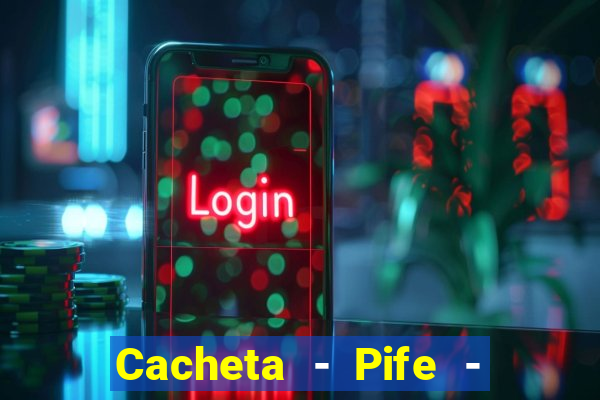 Cacheta - Pife - Jogo online