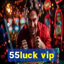 55luck vip