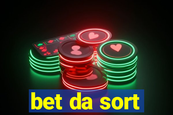 bet da sort