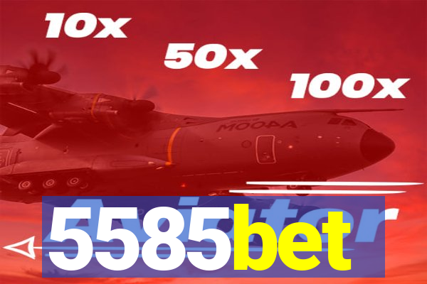 5585bet