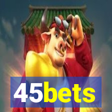 45bets