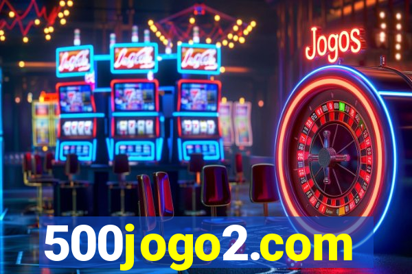 500jogo2.com