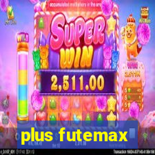 plus futemax