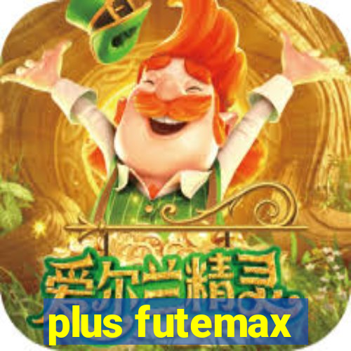 plus futemax