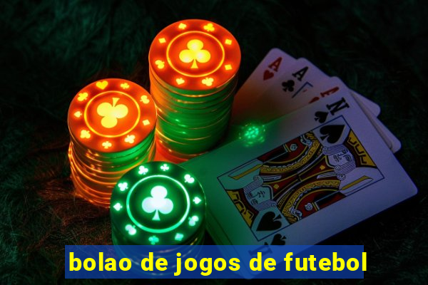 bolao de jogos de futebol