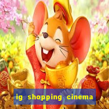 ig shopping cinema porto velho