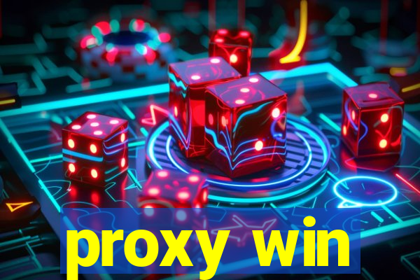 proxy win