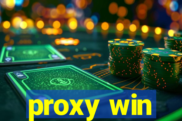 proxy win