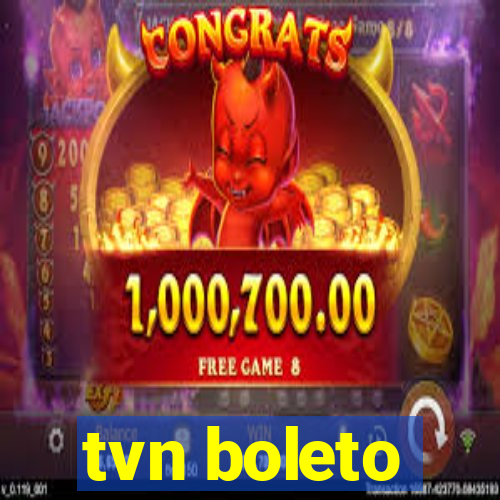 tvn boleto