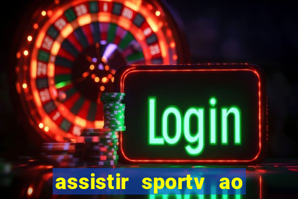 assistir sportv ao vivo futemax