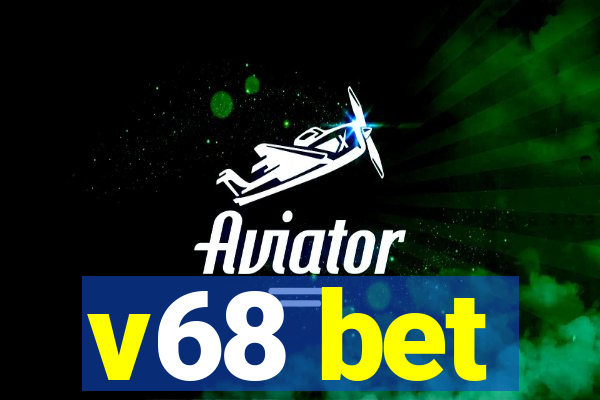 v68 bet