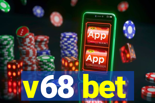 v68 bet