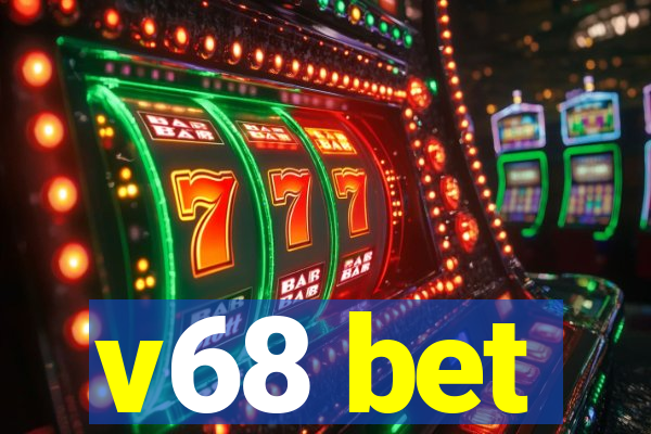 v68 bet